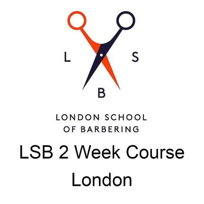 London School of Barbering - LSB 2 Week Course London